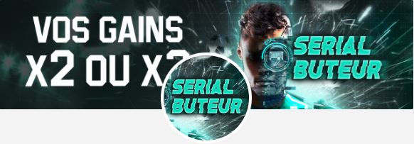 Serial Buteur Unibet 100€ de freebet
