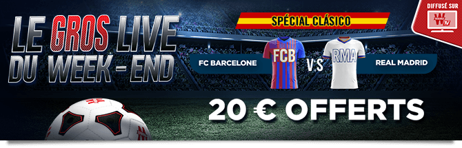 Clasico Barcelone Real Madrid 20€ freebets Winamax
