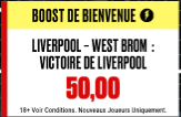 La victoire de Liverpool contre WBA boostée à 50.00 !!