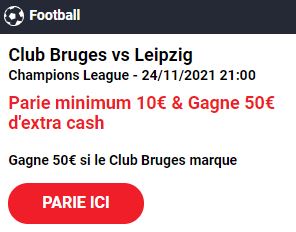 Bruges Leipzig Ligue des Champions : Pariez 10€ et Gagnez 50€ !
