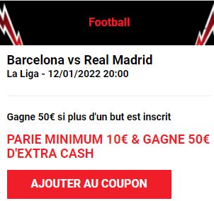 Barcelone Real Madrid : Pariez 10€ et Gagnez 50€ !