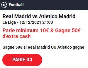 Real Madrid Atletico Madrid : Pariez 10€ et Gagnez 50€ !