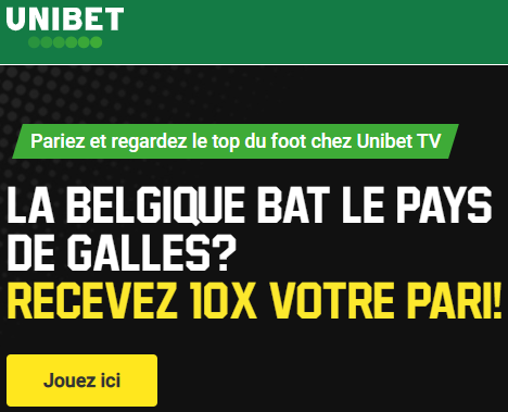 Belgique - Pays de Galles : Recevez 10 fois votre pari si la Belgique gagne !
