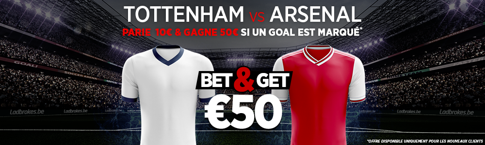 Bet and Get 50€ Ladbrokes Tottenham Arsenal Premier League