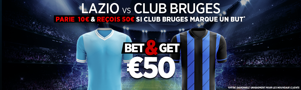 Bet and Get Ladbrokes Lazio Bruges 50€ Ligue des Champions
