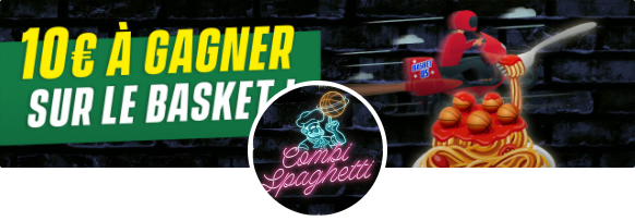 Combiné Spaghetti Unibet 10€ de freebets NBA
