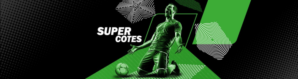 Super Cotes Unibet Ligue des Champions