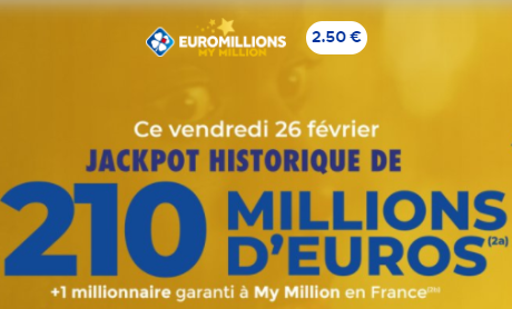 Euromillions : Jackpot historique de 210 millions d'euros ce vendredi 26 février !
