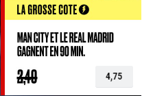Ligue des Champions : Combiné Real Madrid et Manchester City boosté à 4.75 !