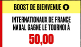 Roland Garros : Le sacre de Rafael Nadal boosté à 50.00 !!