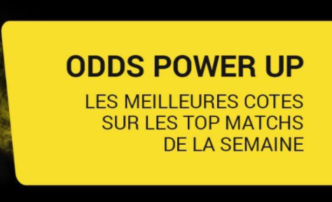 ODDS POWER UP : LES MEILLEURES COTES SUR BETFIRST !