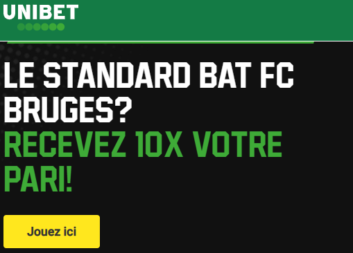 Standard - Bruges : Recevez 10 fois votre pari sur UNIBET si le Standard gagne !